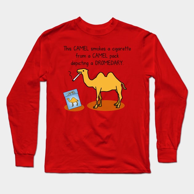 Smoking hump Long Sleeve T-Shirt by hungryfatcat